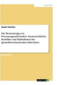 Die Besteuerung von Personengesellschaften. Steuerrechtliche Konflikte und Maßnahmen bei grenzüberschreitenden Aktivitäten_cover