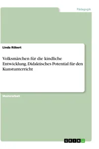 Volksmärchen für die kindliche Entwicklung. Didaktisches Potential für den Kunstunterricht_cover