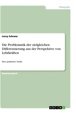 Die Problematik der zielgleichen Differenzierung aus der Perspektive von Lehrkräften