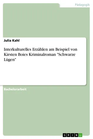 Interkulturelles Erzählen am Beispiel von Kirsten Boies Kriminalroman "Schwarze Lügen"