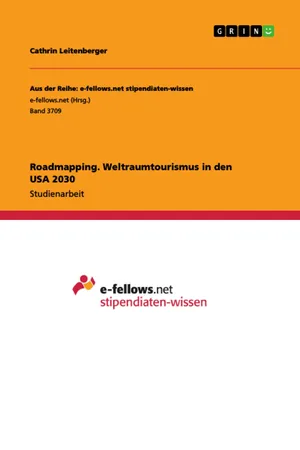 Roadmapping. Weltraumtourismus in den USA 2030