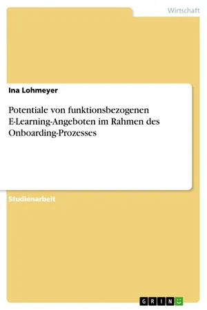 Potentiale von funktionsbezogenen E-Learning-Angeboten im Rahmen des Onboarding-Prozesses