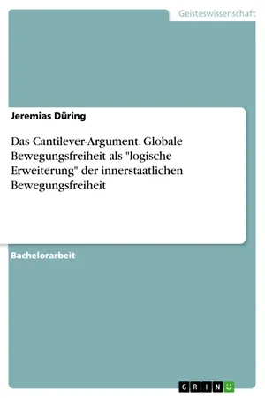 Das Cantilever-Argument. Globale Bewegungsfreiheit als "logische Erweiterung" der innerstaatlichen Bewegungsfreiheit