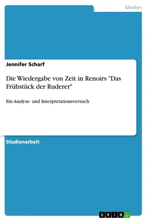 Die Wiedergabe von Zeit in Renoirs "Das Frühstück der Ruderer"