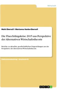 Die Fluechtlingskrise 2015 aus Perspektive der Alternativen Wirtschaftstheorie_cover