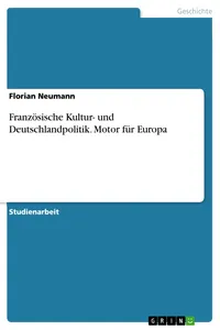 Französische Kultur- und Deutschlandpolitik. Motor für Europa_cover