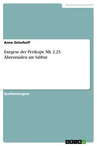 Exegese der Perikope Mk 2,23. Ährenraufen am Sabbat_cover