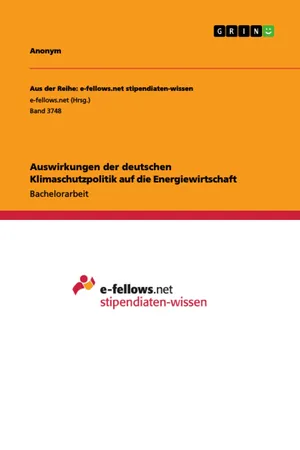 Auswirkungen der deutschen Klimaschutzpolitik auf die Energiewirtschaft