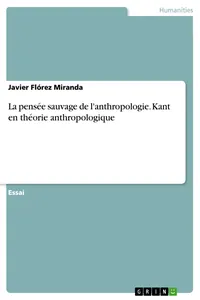 La pensée sauvage de l'anthropologie. Kant en théorie anthropologique_cover