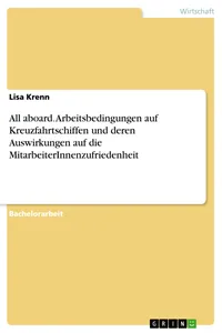 All aboard. Arbeitsbedingungen auf Kreuzfahrtschiffen und deren Auswirkungen auf die MitarbeiterInnenzufriedenheit_cover