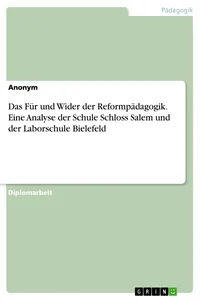 Das Für und Wider der Reformpädagogik. Eine Analyse der Schule Schloss Salem und der Laborschule Bielefeld_cover