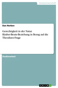 Gerechtigkeit in der Natur. Räuber-Beute-Beziehung in Bezug auf die Theodizee-Frage_cover