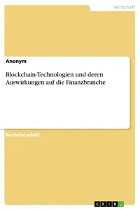 Blockchain-Technologien und deren Auswirkungen auf die Finanzbranche_cover