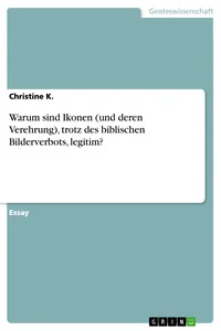 Warum sind Ikonen, trotz des biblischen Bilderverbots, legitim?_cover