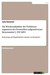 Die Wiederaufnahme des Verfahrens zugunsten des Verurteilten aufgrund neuer Beweismittel § 359 StPO_cover