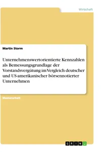Unternehmenswertorientierte Kennzahlen als Bemessungsgrundlage der Vorstandsvergütung im Vergleich deutscher und US-amerikanischer börsennotierter Unternehmen_cover