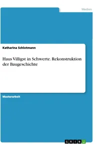 Haus Villigst in Schwerte. Rekonstruktion der Baugeschichte_cover