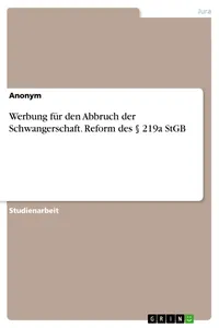 Werbung für den Abbruch der Schwangerschaft. Reform des § 219a StGB_cover