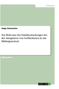Zur Relevanz des Familiennachzuges bei der Integration von Geflüchteten in das Bildungssystem_cover