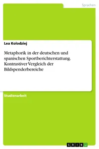 Metaphorik in der deutschen und spanischen Sportberichterstattung. Kontrastiver Vergleich der Bildspenderbereiche_cover