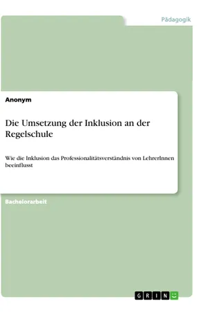 Die Umsetzung der Inklusion an der Regelschule