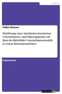 Einführung einer mitarbeiterorientierten Unternehmens- und Führungskultur auf Basis des Bielefelder Unternehmensmodells in einem Kleinunternehmen_cover