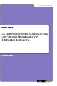 Das Vierfarbenproblem in außerschulischen Lernvorhaben. Möglichkeiten zur didaktischen Realisierung_cover
