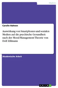 Auswirkung von Smartphones und sozialen Medien auf die psychische Gesundheit nach der Mood-Management Theorie von Dolf Zillmann_cover