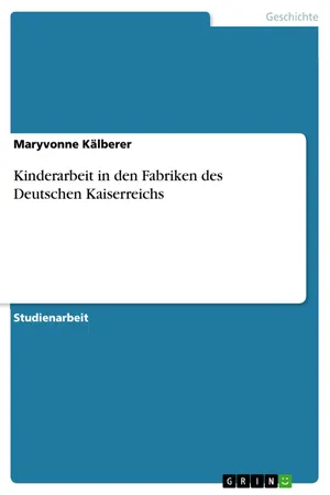 Kinderarbeit in den Fabriken des Deutschen Kaiserreichs