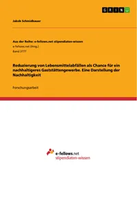 Reduzierung von Lebensmittelabfällen als Chance für ein nachhaltigeres Gaststättengewerbe. Eine Darstellung der Nachhaltigkeit_cover
