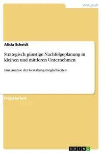 Strategisch günstige Nachfolgeplanung in kleinen und mittleren Unternehmen_cover