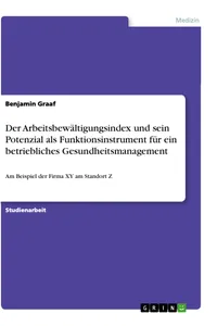 Der Arbeitsbewältigungsindex und sein Potenzial als Funktionsinstrument für ein betriebliches Gesundheitsmanagement_cover