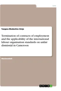 Termination of contracts of employment and the applicability of the international labour organisation standards on unfair dismissial in Cameroon_cover