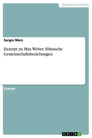 Exzerpt zu Max Weber: Ethnische Gemeinschaftsbeziehungen