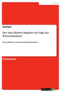 Der Sturz Robert Mugabes als Folge der Wirtschaftskrise?_cover