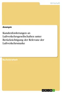 Kundenforderungen an Luftverkehrsgesellschaften unter Berücksichtigung der Relevanz der Luftverkehrsmarke_cover