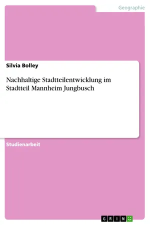 Nachhaltige Stadtteilentwicklung im Stadtteil Mannheim Jungbusch