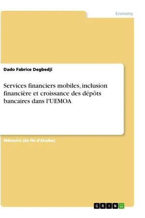 Services financiers mobiles, inclusion financière et croissance des dépôts bancaires dans l'UEMOA