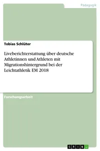 Liveberichterstattung über deutsche Athletinnen und Athleten mit Migrationshintergrund bei der Leichtathletik EM 2018_cover