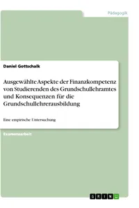 Ausgewählte Aspekte der Finanzkompetenz von Studierenden des Grundschullehramtes und Konsequenzen für die Grundschullehrerausbildung_cover