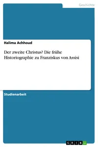 Der zweite Christus? Die frühe Historiographie zu Franziskus von Assisi_cover