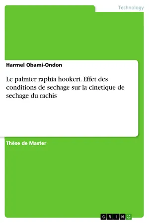 Le palmier raphia hookeri. Effet des conditions de sechage sur la cinetique de sechage du rachis
