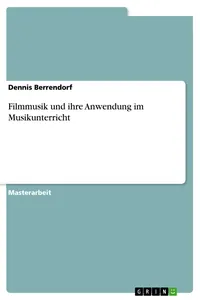 Filmmusik und ihre Anwendung im Musikunterricht_cover