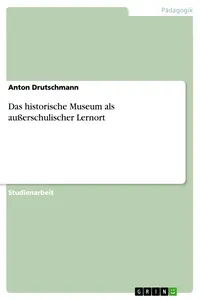 Das historische Museum als außerschulischer Lernort_cover