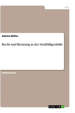 Recht und Beratung in der Straffälligenhilfe