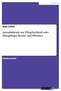 Auszubildende zur Pflegefachkraft oder Altenpfleger. Rechte und Pflichten_cover