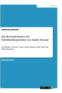 Die Besonderheiten der Schriftstellerporträts von Gisèle Freund_cover