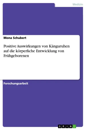 Positive Auswirkungen von Känguruhen auf die körperliche Entwicklung von Frühgeborenen