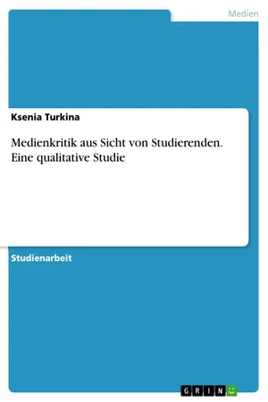 Medienkritik aus Sicht von Studierenden. Eine qualitative Studie