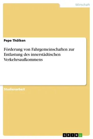 Förderung von Fahrgemeinschaften zur Entlastung des innerstädtischen Verkehrsaufkommens